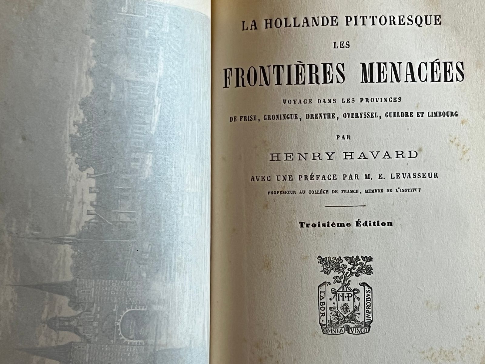 La Hollande Pittoresque - Les Frontières Menacées - Henry Havard - 1877 | Ouvrage rare d'Henry Havard, historien d'art et écrivain reconnu, spécialiste de la culture hollandaise du XIXe siècle | Aufildeslivres.fr