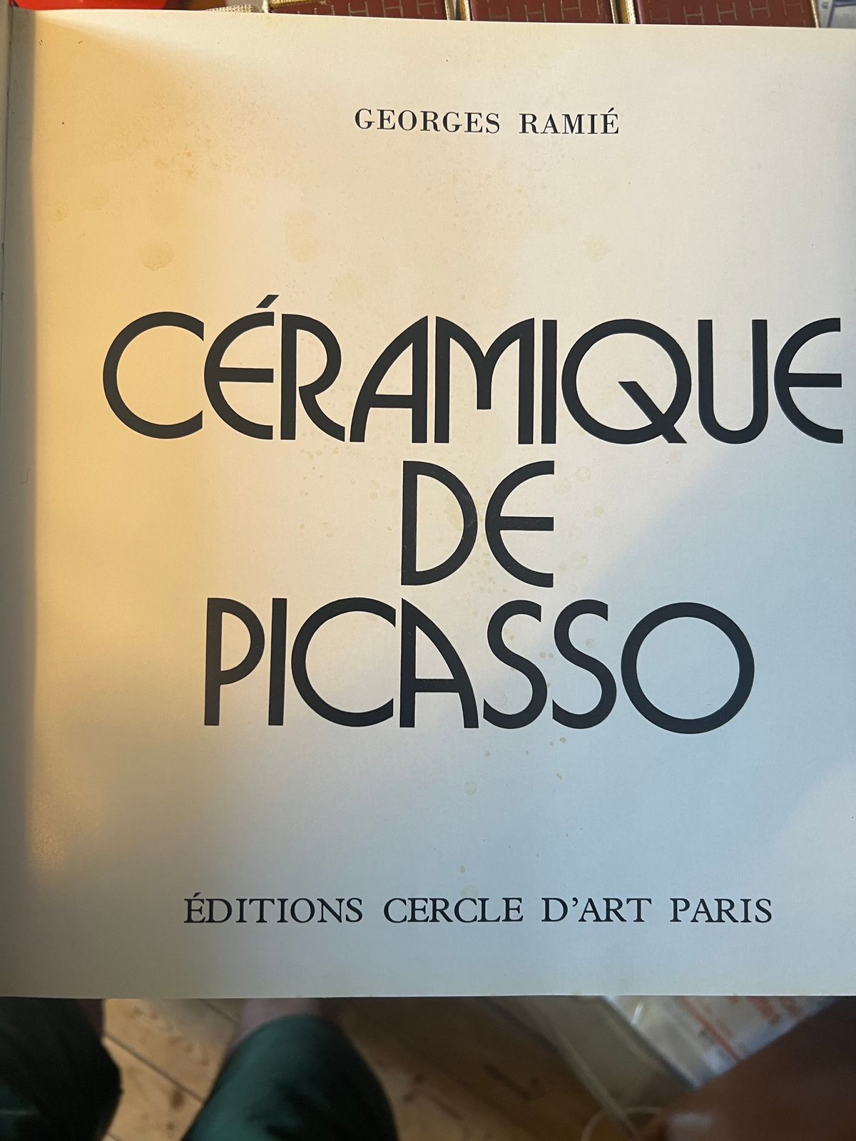 Céramique de Picasso - Georges Ramié - 1974 | Un Format Grand In-Quarto Luxueux, Cartonné Toile sous Jaquette Illustrée | Aufildeslivres.fr