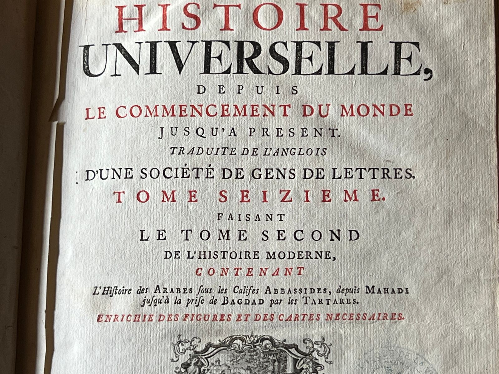 Histoire Universelle - Tome XVI - Une société de gens de lettres - 1790 | Un Témoignage Précis de l'Âge d'Or de l'Islam | Aufildeslivres.fr